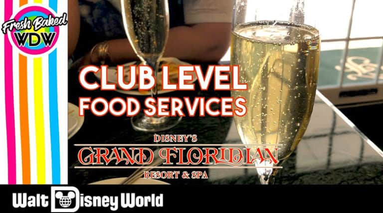 FreshBakedWDW - Club Level Food Services at Grand Floridian