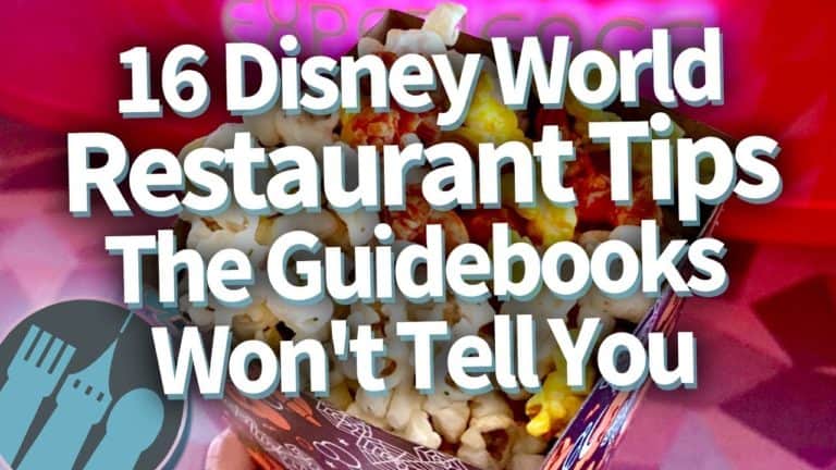 16 Disney World Restaurant Tips The Guidebooks Won't Tell You!