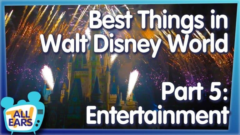 The 50 Best Things You Can Do in Walt Disney World -- Part 5: Entertainment