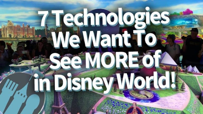 7 Technologies We Want To See MORE of in Disney World!