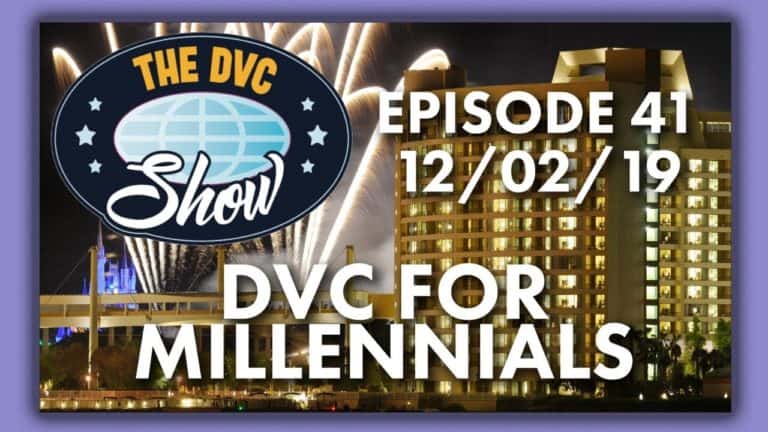 DVC for Millennials - The DVC Show