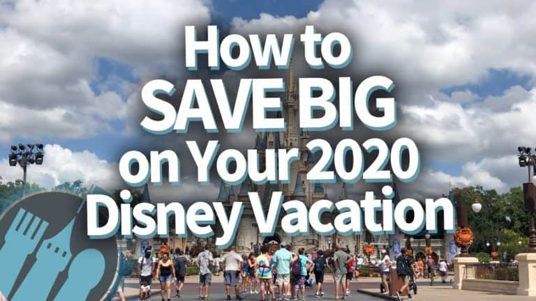How to Save BIG on Your 2020 Disney Vacation