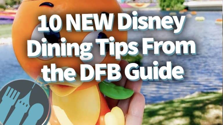 10 NEW Disney Dining Tips From the DFB Guide