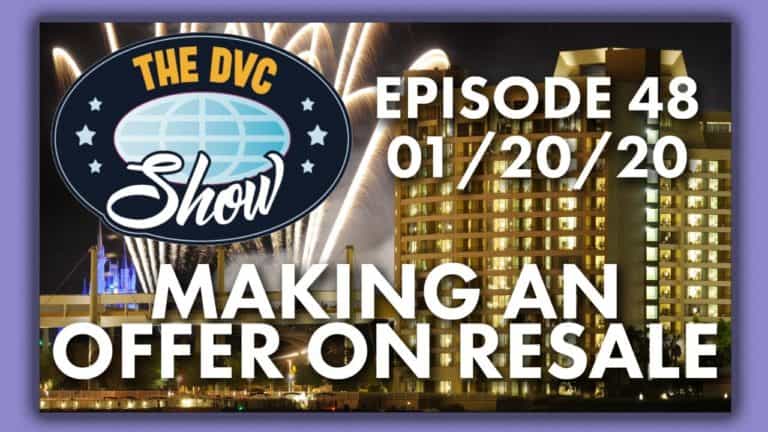 Making An Offer On DVC Resale Contracts - The DVC Show