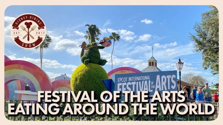 Epcot's International Festival of the Arts 2020 - Disney Dining Show
