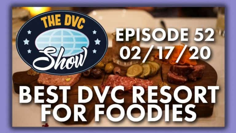 Best DVC Resort for Foodies - The DVC Show