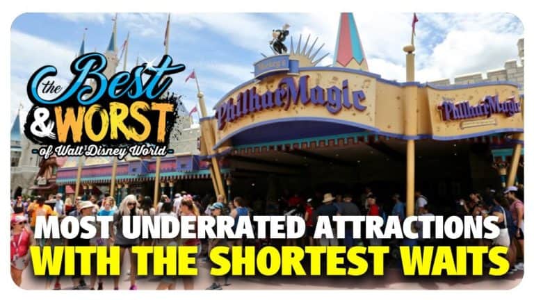 Most Underrated Attractions with the Shortest Waits at Walt Disney World - Best & Worst