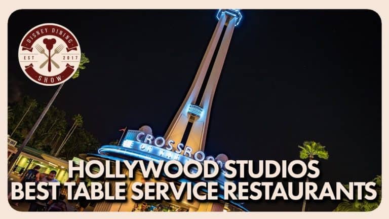 Hollywood Studios Best Table Service Restaurants - Disney Dining Show