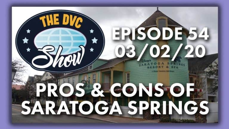 Pros & Cons of Saratoga Springs - The DVC Show