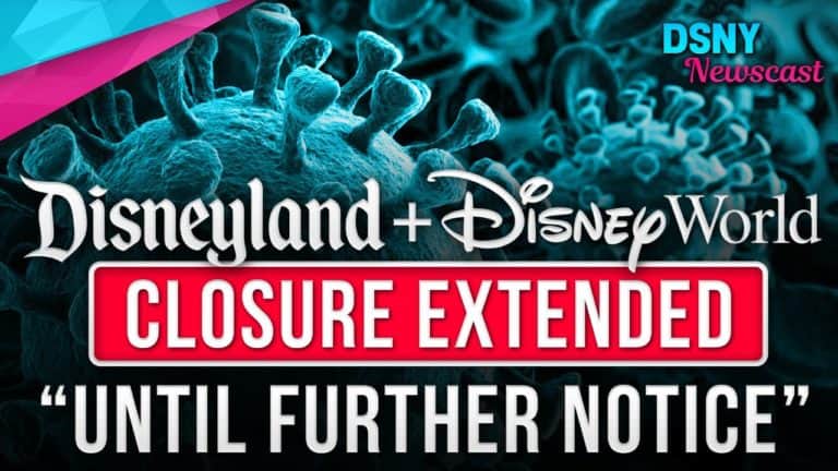 Disney Parks CLOSED "UNTIL FURTHER NOTICE" Due To COVID-19 (Coronavirus)