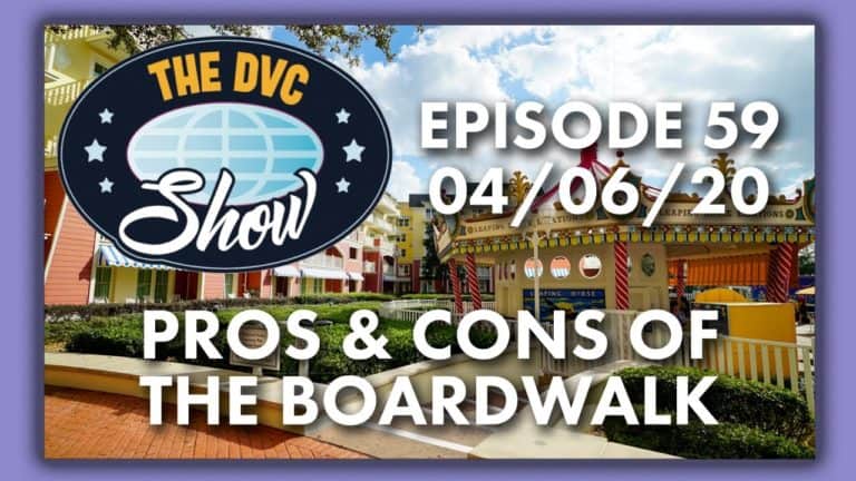 Pros & Cons of the Boardwalk - The DVC Show
