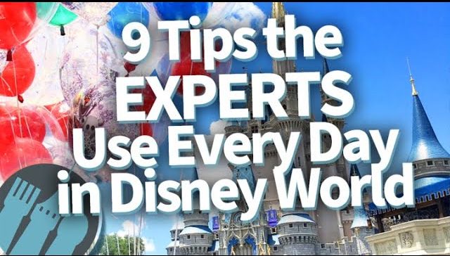 9 Tips the Experts Use Every Day in Disney World