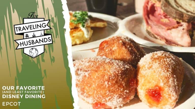 Our Favorite and least favorite Restaurants at Epcot - The Traveling Husbands