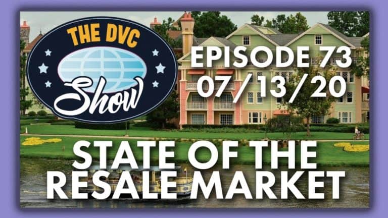 State of the DVC Resale Market | The DVC Show | 07/13/20 - Dis Unplugged | Mouse and Castle