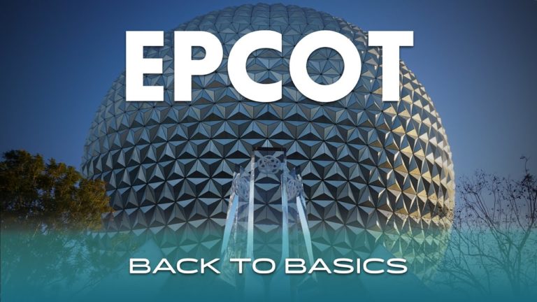 Top Tips for Epcot in 2021 - Back to Basics Week